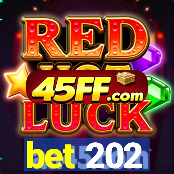 bet 202